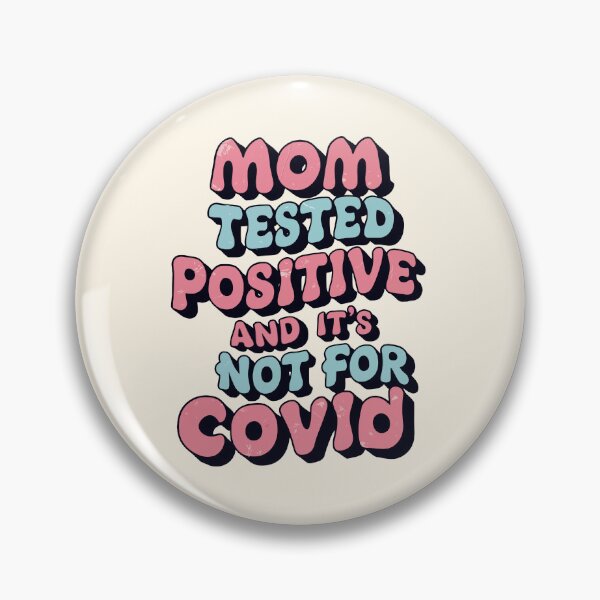 Item preview, Funny Mom Tested Positive Shirt designed and sold by MolonasDesigns.