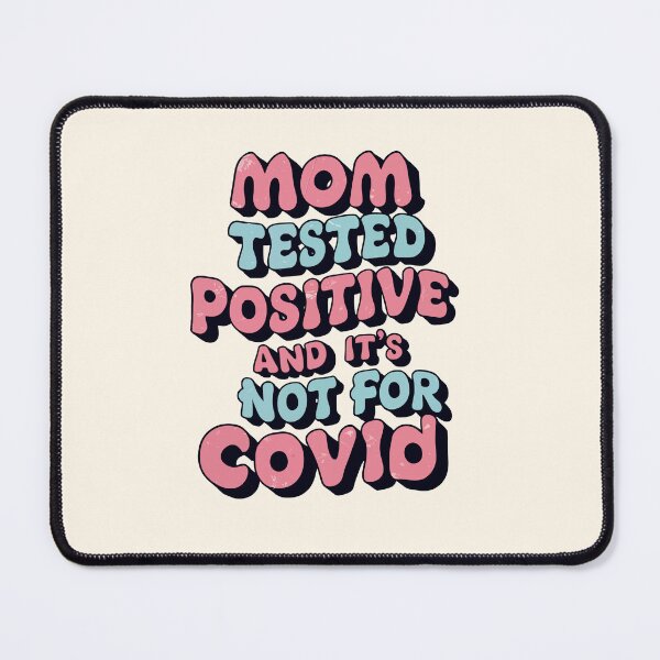 Item preview, Funny Mom Tested Positive Shirt designed and sold by MolonasDesigns.