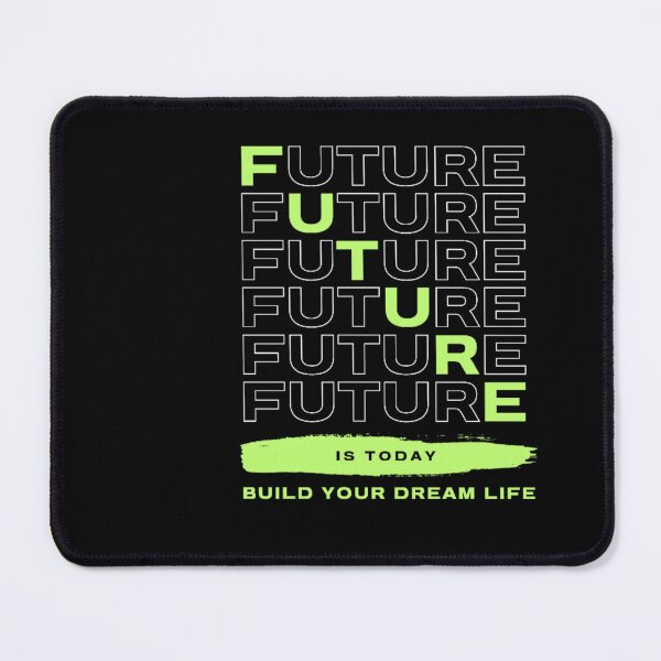 Item preview, Future is today build your dream life designed and sold by Tiannalaw.