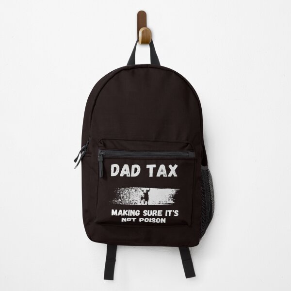 Item preview, Dad Tax Making sure It's Not Poison designed and sold by LOUCAS6.