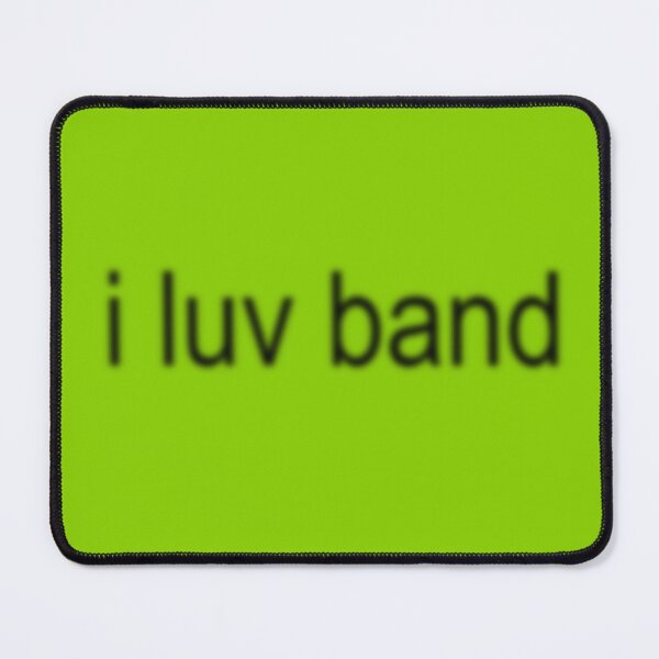 Item preview, I LUV BAND brat version designed and sold by ILUVBANDSOMUCH.