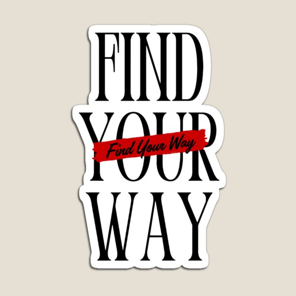 Item preview, Find your way. designed and sold by FunPassion.