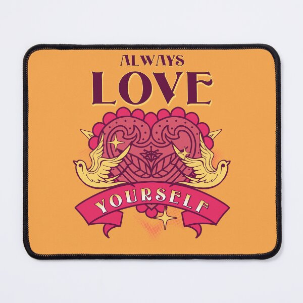 Item preview, Always Love Yourself 2 designed and sold by FilmmakersPOV.