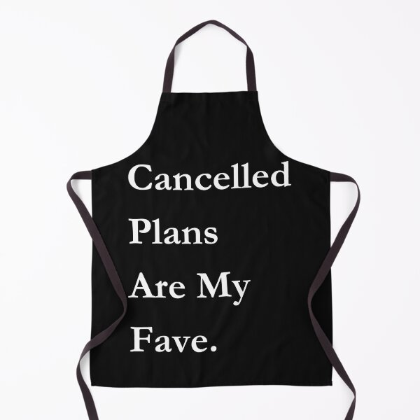 Item preview, Cancelled Plans Are My Fave. Classic Black Tee designed and sold by GeekySexyCool.