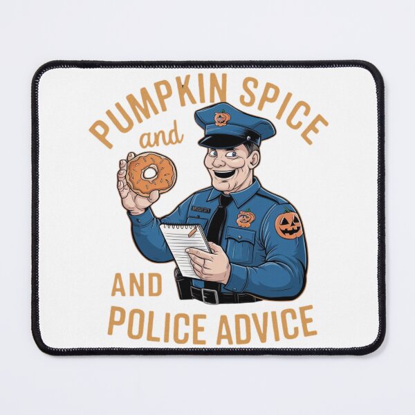 Item preview, Pumpkin Spice and Police Advice - Fall Humor with a Police Officer designed and sold by FunShop123.