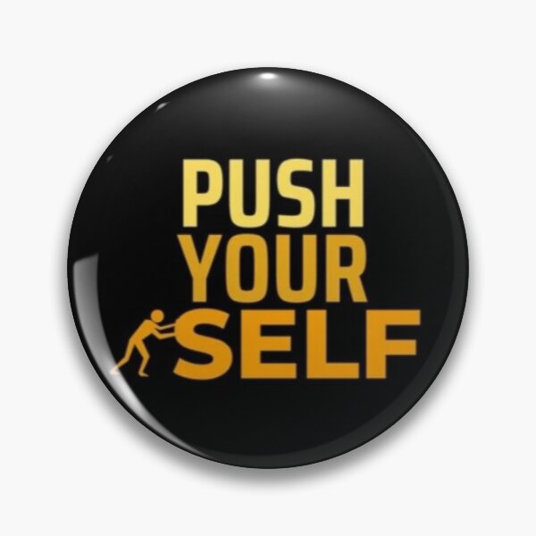 Item preview, Push yourself  designed and sold by Tiannalaw.