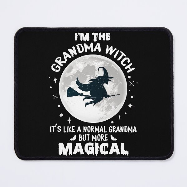 Item preview, Im The Grandma Witch, A Normal Grandma But More Magical designed and sold by SimStyle009.
