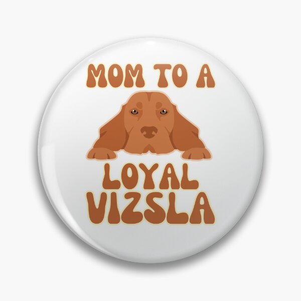 Item preview, Mom to a loyal Vizsla designed and sold by BritishDelights.