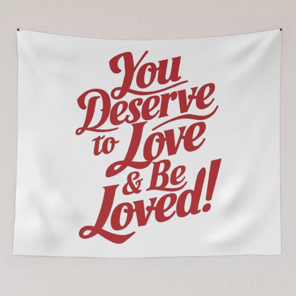 Item preview, You deserve to be loved designed and sold by BuxomBabe21.