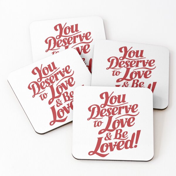 Item preview, You deserve to be loved designed and sold by BuxomBabe21.