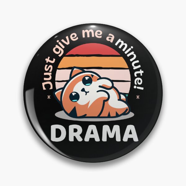 Item preview, Just a give me minute! Drama, Dramatic cat designed and sold by antcpjr682.