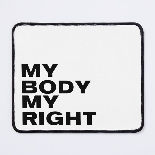 Item preview, My Body My Right  designed and sold by ShinyDreamGifts.