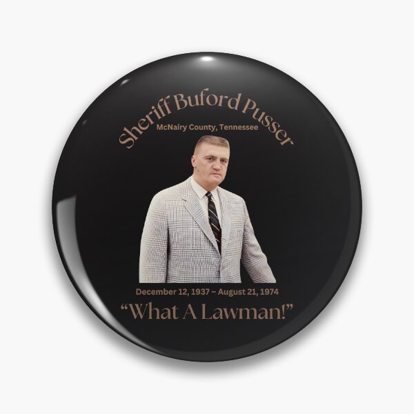 Item preview, Sheriff Buford Pusser: What A Lawman designed and sold by JoezPlace.