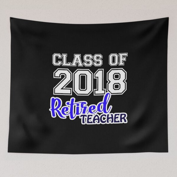 Item preview, Class Of 2018 Retired Teacher designed and sold by CreativeStrike.