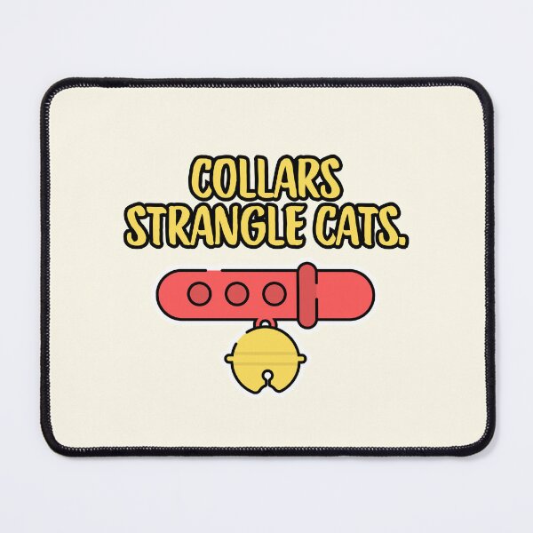 Item preview, Collars Strangle Cats. #catindoor #catcare #housecat #catsafety #catowners designed and sold by Anna Halasek.