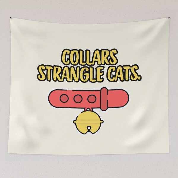 Item preview, Collars Strangle Cats. #catindoor #catcare #housecat #catsafety #catowners designed and sold by Anna Halasek.