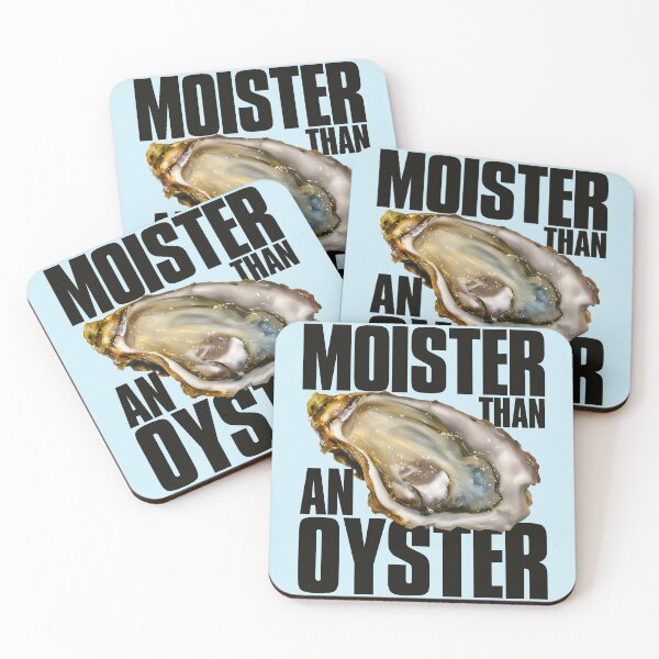 Item preview, Moister Than An Oyster designed and sold by acquiesce13.