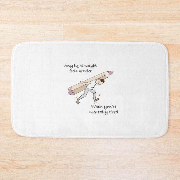 Item preview, Any light weight feels heavier when you’re mentally tired. Inspiration Quote. Digital Sketching designed and sold by DigiPicStock.