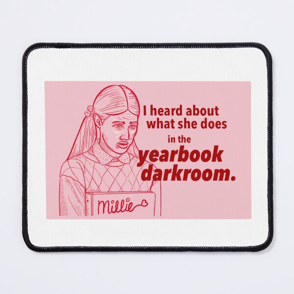Item preview, Freaks and Geeks Millie Kentner "I heard about what she does in the yearbook darkroom" designed and sold by gillianalyse.