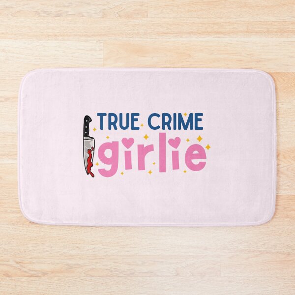 Item preview, True crime girlie designed and sold by Neadoodles.