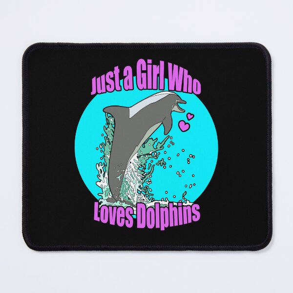 Item preview, Just a Girl who Loves Dolphins | Gift for Dolphin Lover designed and sold by Marian Murdoch.
