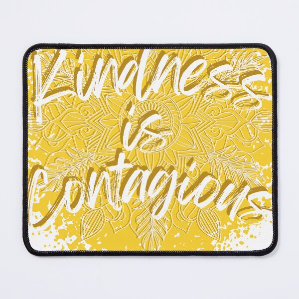 Item preview, Kindness is contagious designed and sold by NSBUBBLEPOD.