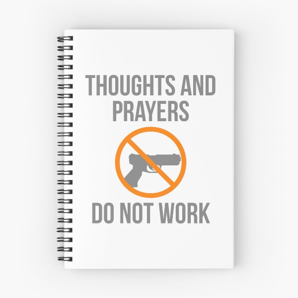 Item preview, Thoughts and prayers do not work  designed and sold by Rachel the Artist .