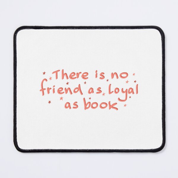 Item preview, Book is a loyal friend designed and sold by pinkyfish1010.