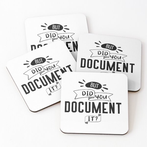 Item preview, But Did You Document It? designed and sold by Siply.
