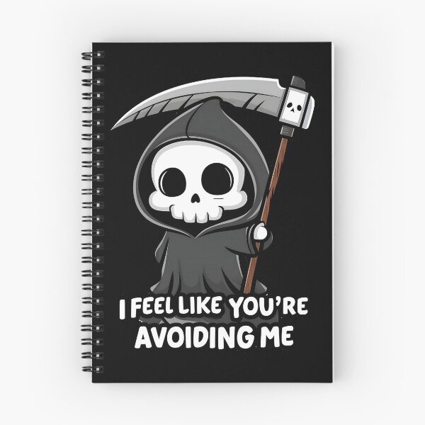 Item preview, Funny Grim Reaper I Feel Like Your Avoiding Me designed and sold by PlanetMarker.