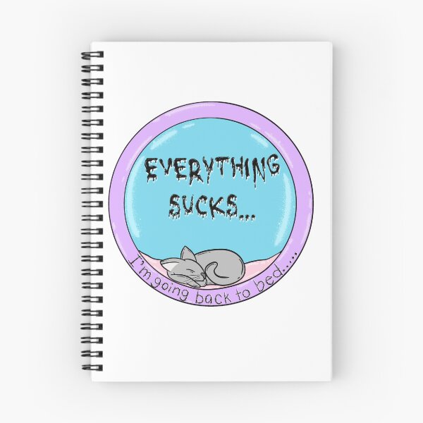 Item preview, Everything sucks designed and sold by ArtistryUnknown.