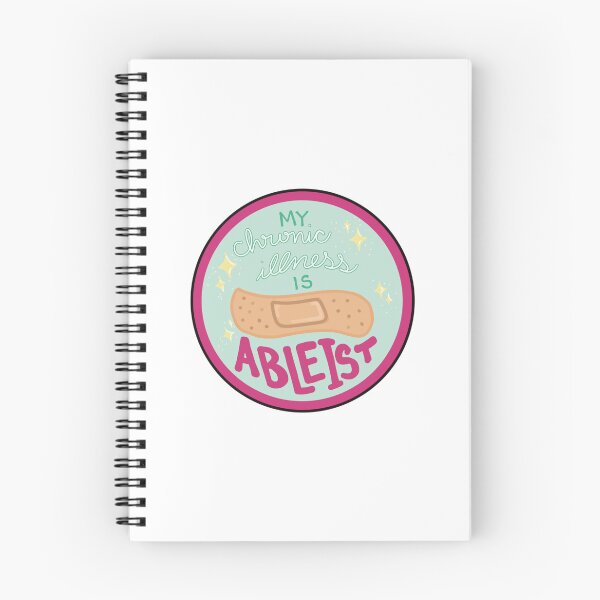 Item preview, My Chronic Illness is Ableist  designed and sold by Theodosia  Grace.