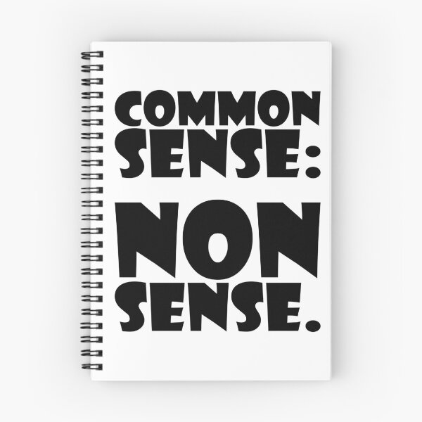 Item preview, COMMON SENSE : NONSENSE. BLACK DESIGN designed and sold by Rejiboustarts.