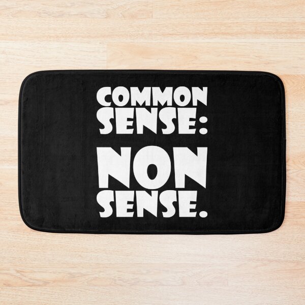 Item preview, COMMON SENSE : NONSENSE. WHITE DESIGN designed and sold by Rejiboustarts.