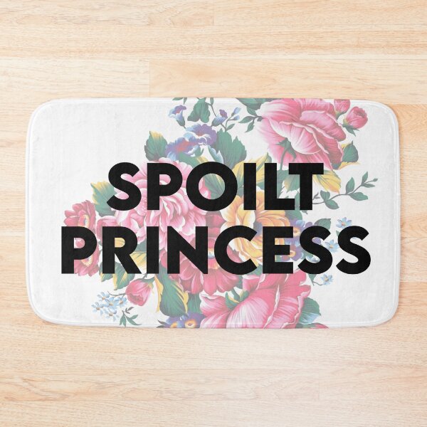 Item preview, Spoilt Princess, Brat funny design for the girls and gays designed and sold by Shelmodine79.