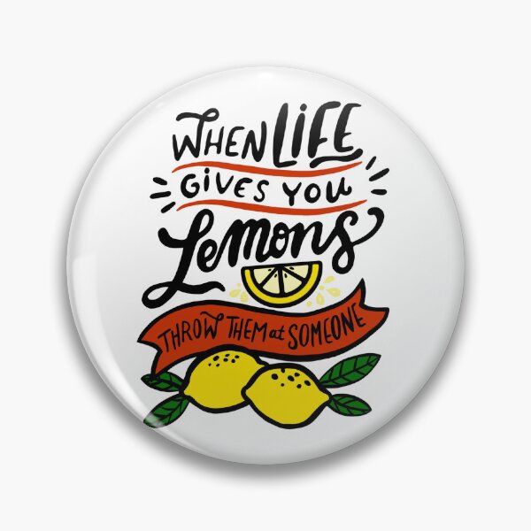 Item preview, When life gives you lemons… designed and sold by Antonia  DiMeo.