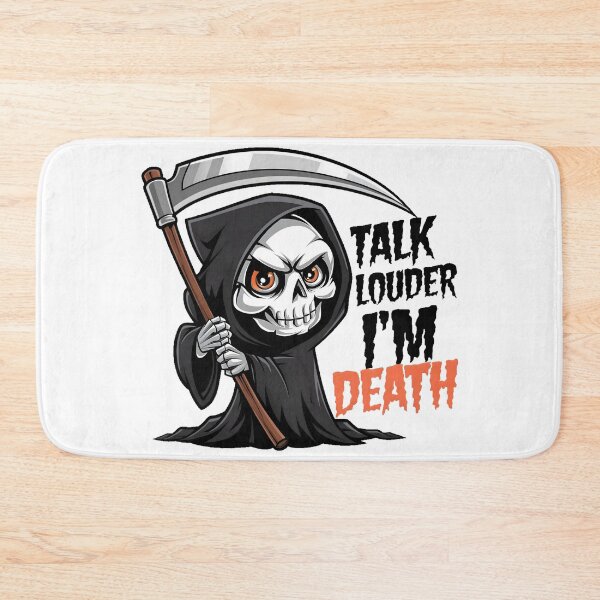 Item preview, Funny Grim Reaper Talk Louder I'm Death designed and sold by PlanetMarker.