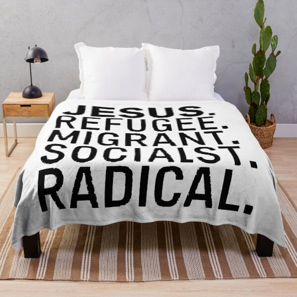 Item preview, Jesus - Refugee. Migrant. Socialist. Radical. designed and sold by Angry Swan Designs.