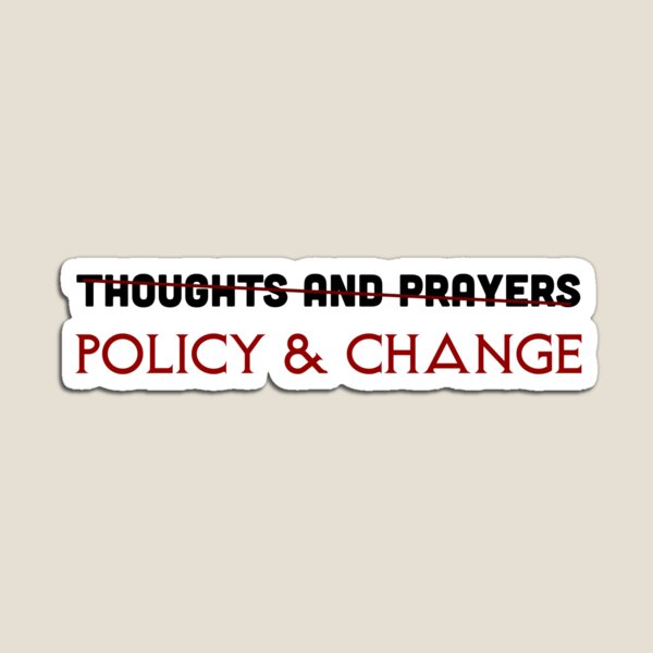 Item preview, Policy and change | thoughts and prayers 2 designed and sold by Mintminz.