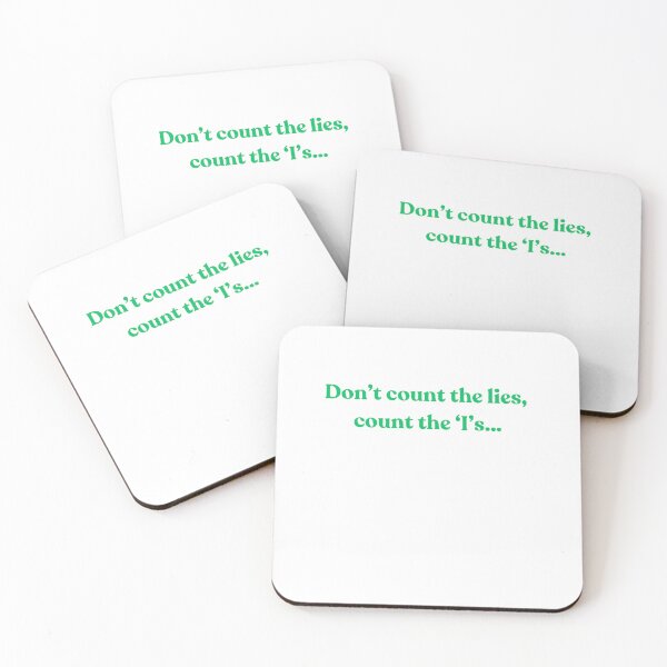 Item preview, Don’t count the lies, count the’I’s… designed and sold by sajfulton.