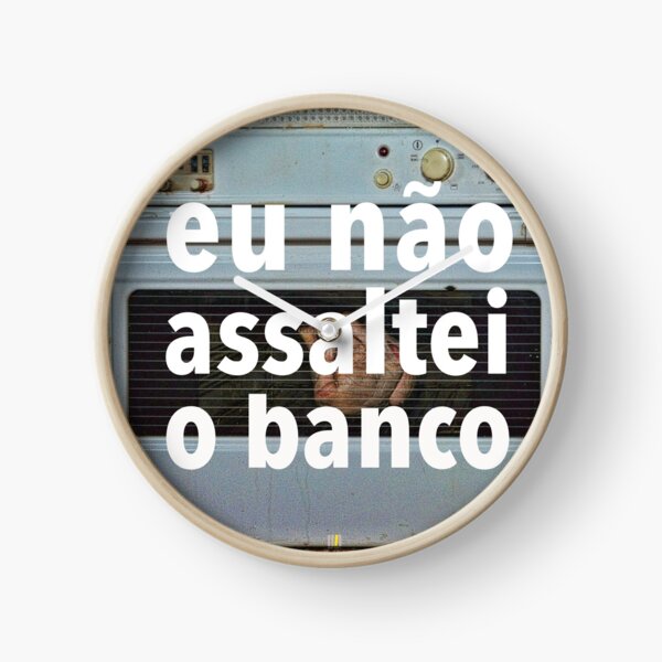 Eu não assaltei o banco Clock