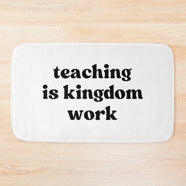 Item preview, Teaching Is Kingdom Work, Teacher Appreciation designed and sold by faridman.