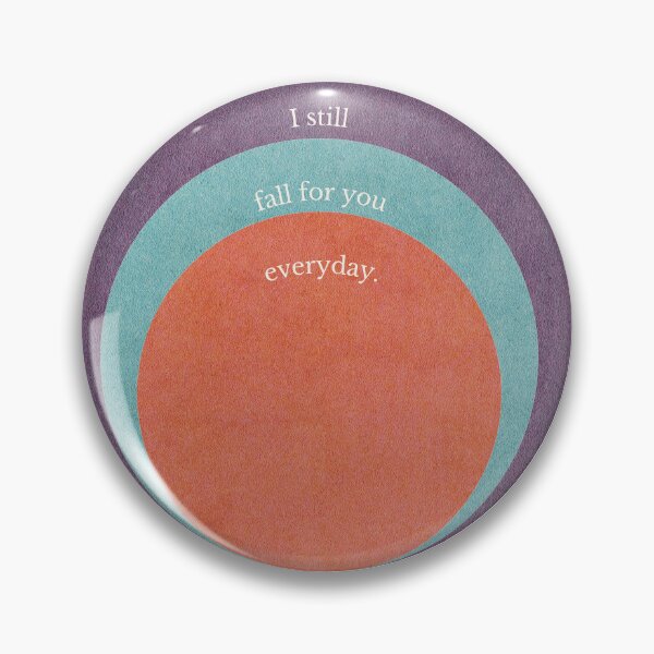 Item preview, I still fall for you everyday designed and sold by Taloory.