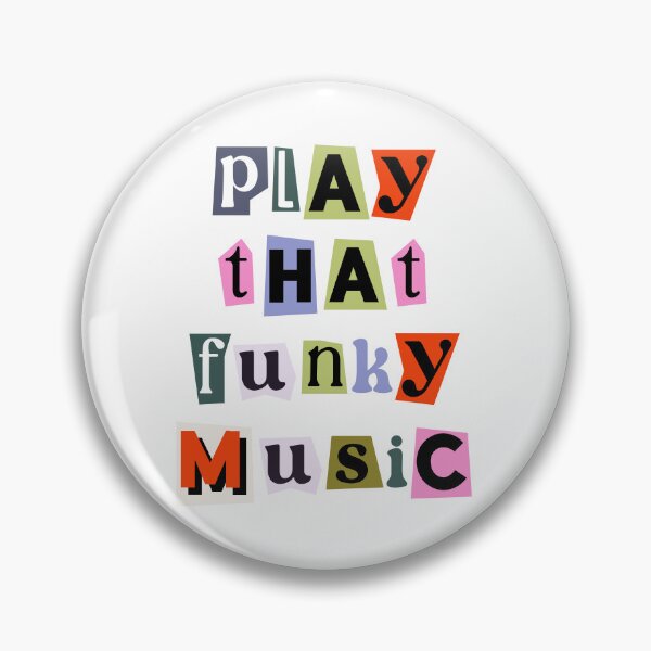 Item preview, Play That funky Music Quote designed and sold by Paigaam.