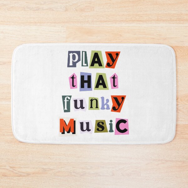 Item preview, Play That funky Music Quote designed and sold by Paigaam.