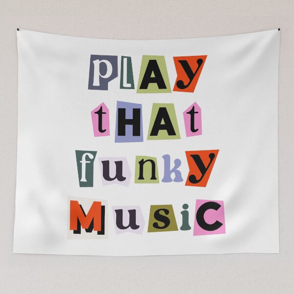 Item preview, Play That funky Music Quote designed and sold by Paigaam.