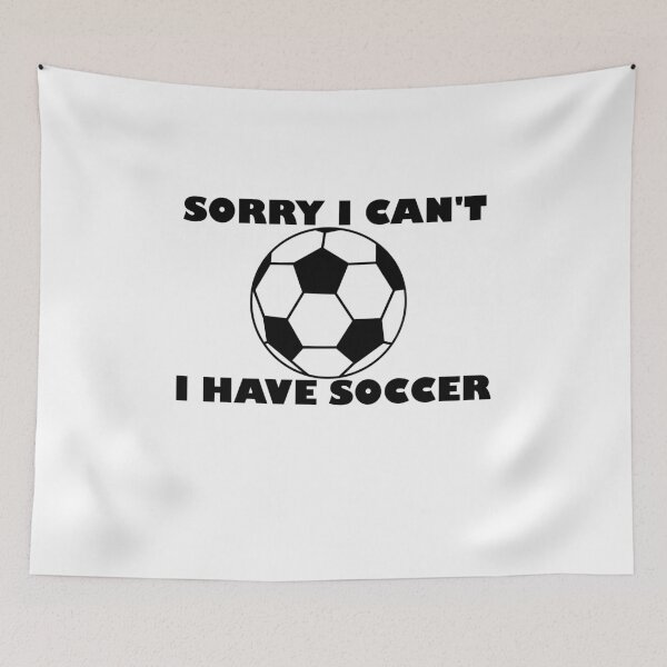 Item preview, Sorry I Can't - I Have Soccer designed and sold by saechla.