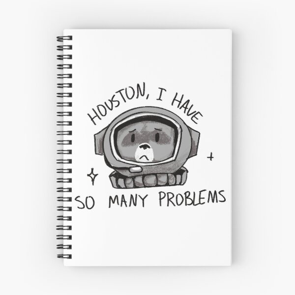 Item preview, Houston, I have so many problems meme designed and sold by Raccoondoodles.