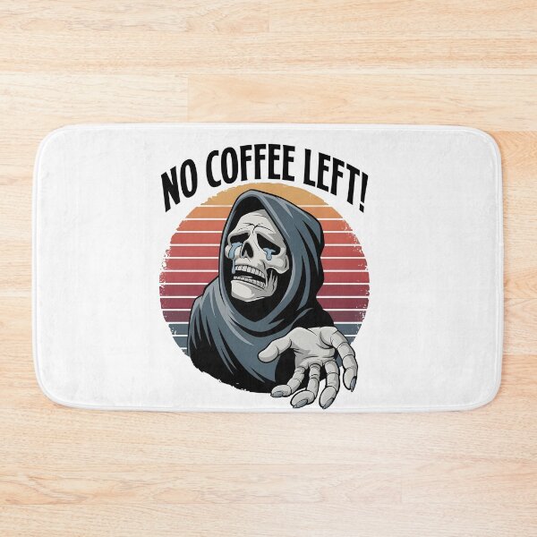 Item preview, NO COFFEE-GRIM REAPER designed and sold by LeeLeeV.