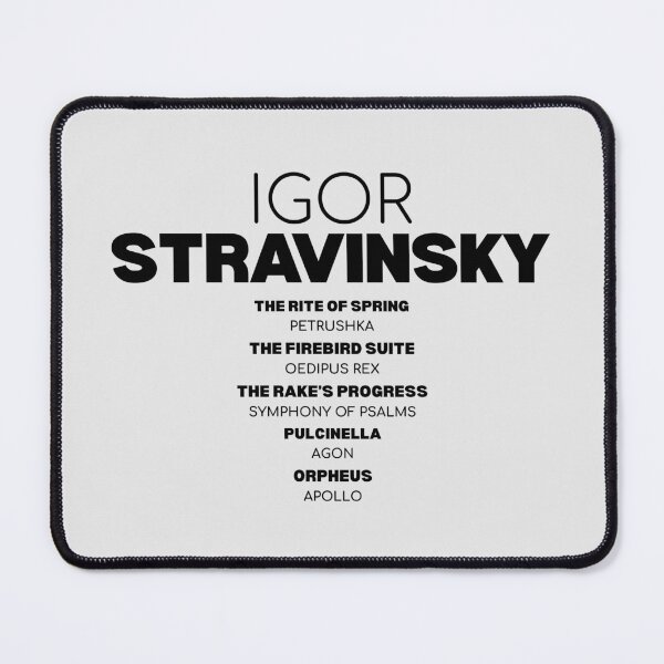 Item preview, Stravinsky Famous Works - Black Text designed and sold by TheVitruvianCat.
